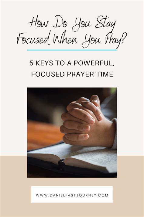 Six Ways to Keep Focused in Prayer